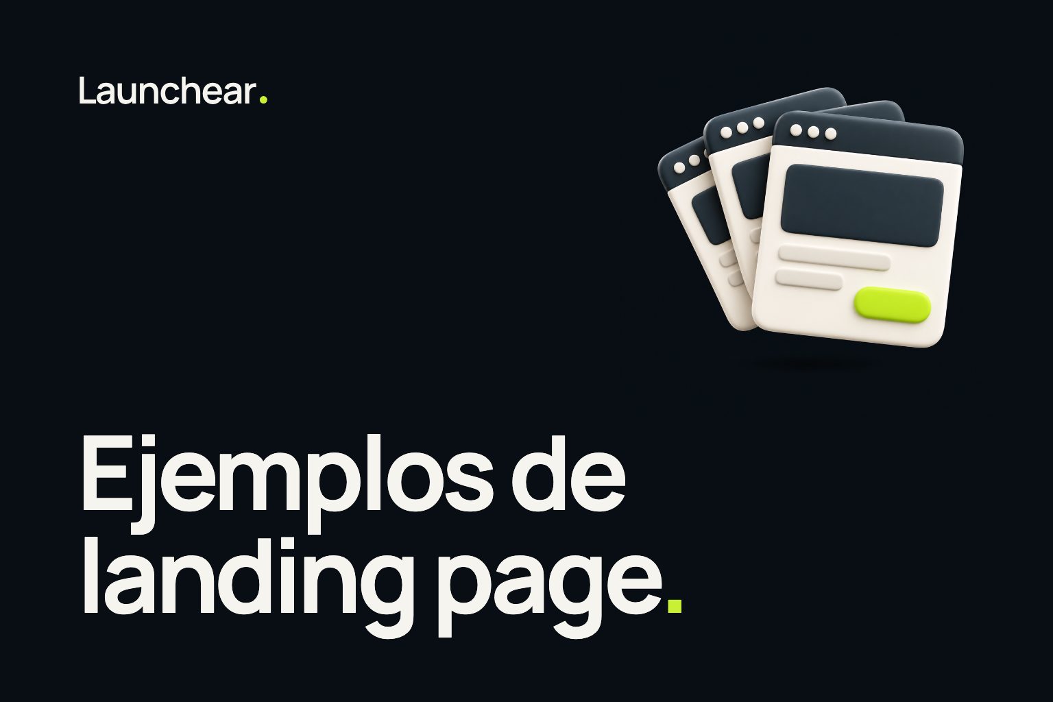 Portada de la nota “Ejemplos de landing page” del blog de Launchear