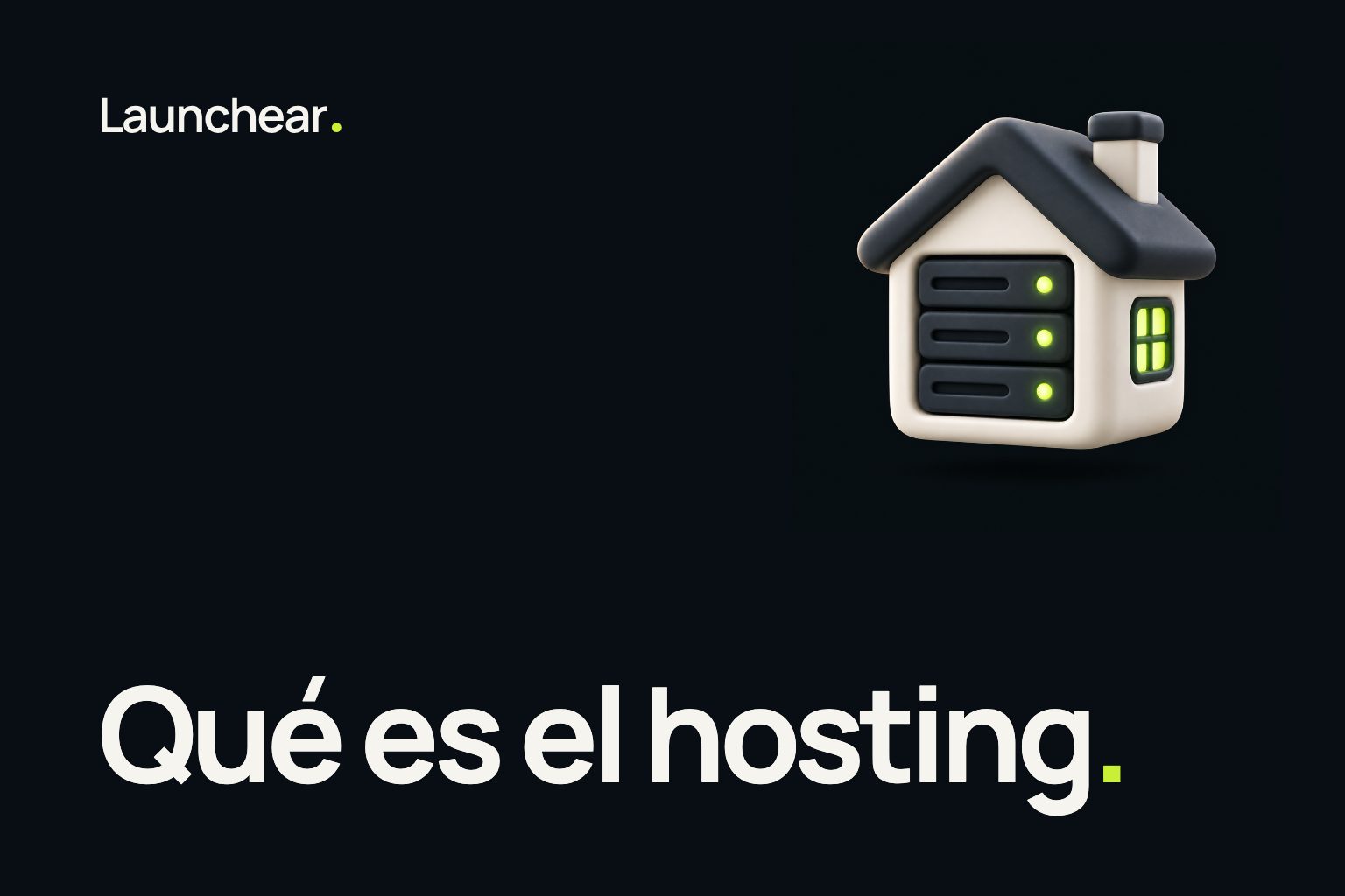 Portada de la nota “Qué es el hosting” del blog de Launchear