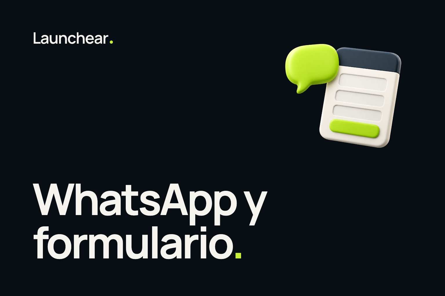 Portada de la nota “WhatsApp y formulario” del blog de Launchear